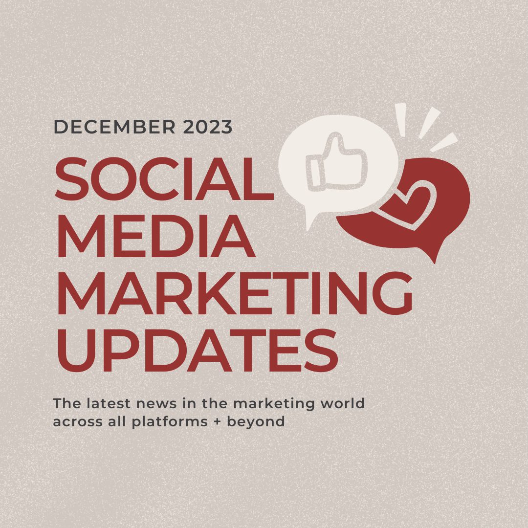 Social Media Marketing Updates December 2023