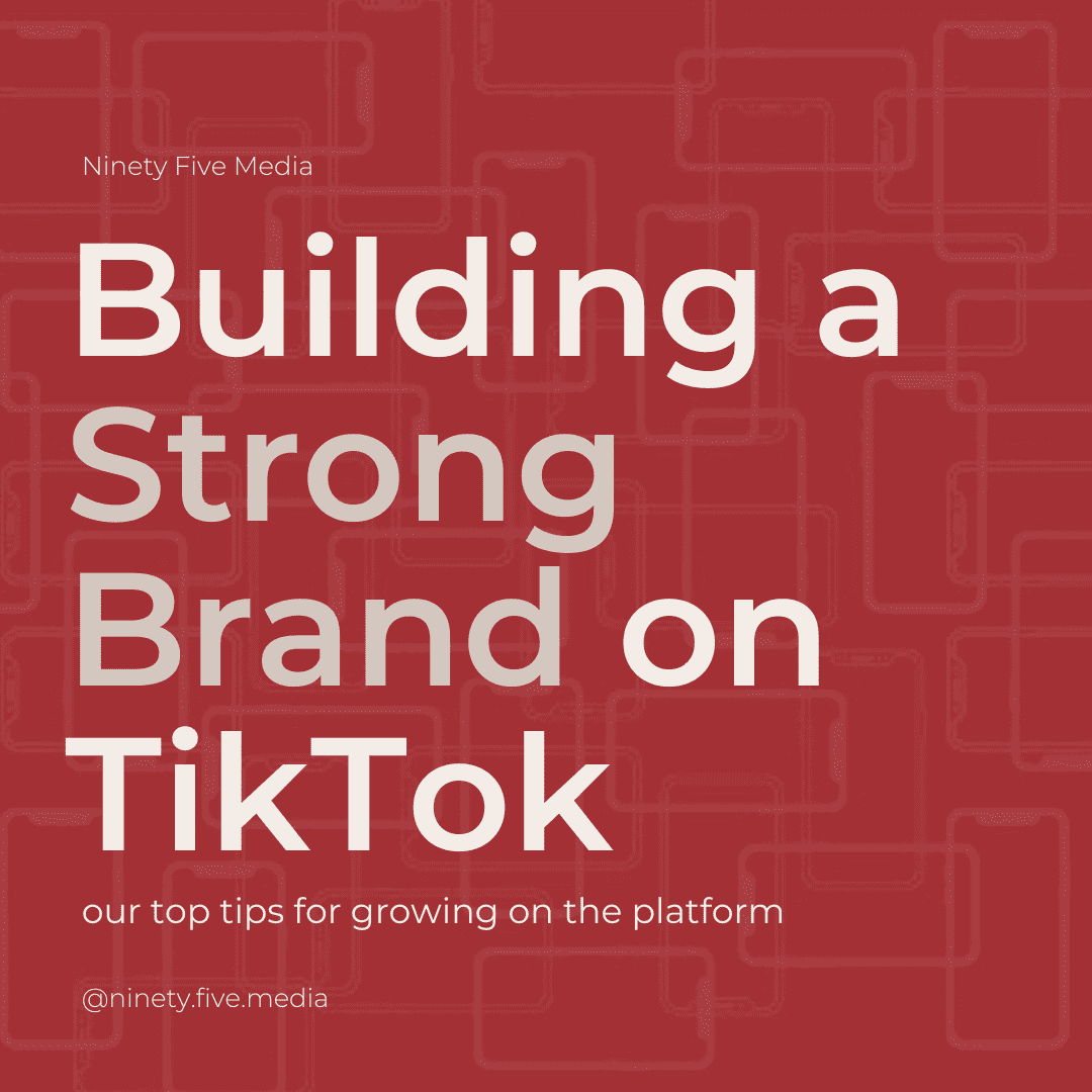 Building a Strong Brand on TikTok