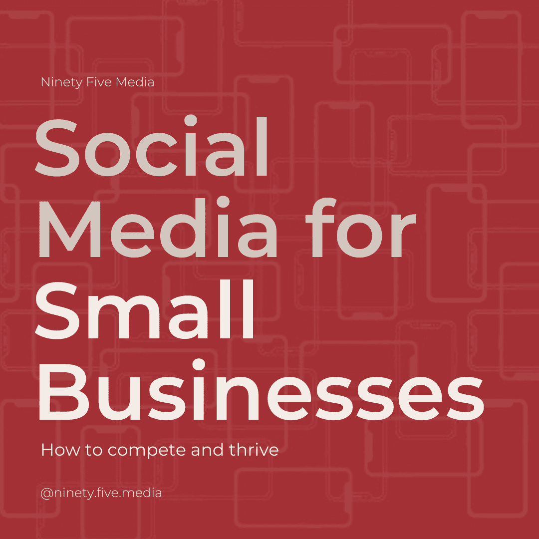 Social Media for Small Businesses - How to compete and thrive